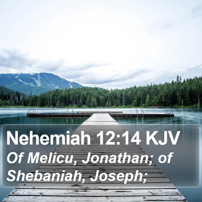 Nehemiah 12:14 KJV Bible Study