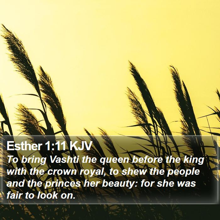 Esther 1:11 KJV Bible Study