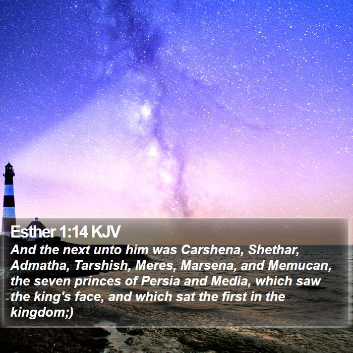 Esther 1:14 KJV Bible Study