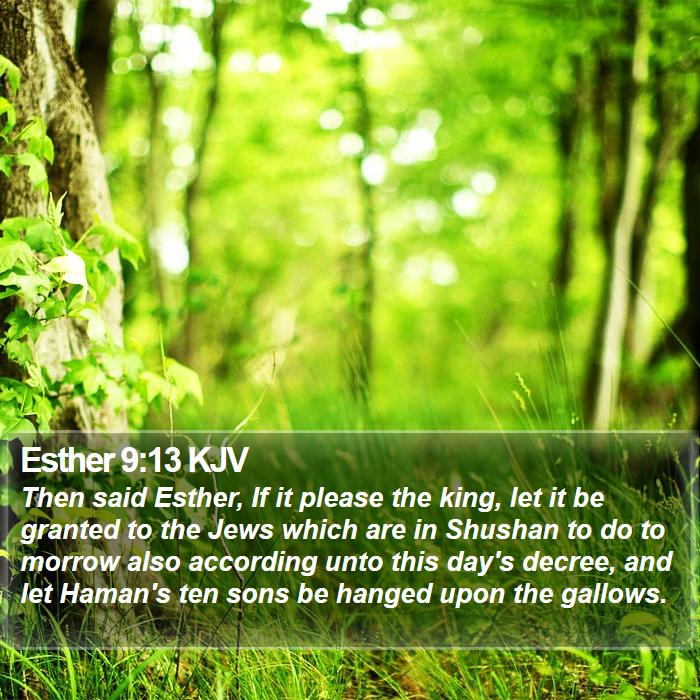 Esther 9:13 KJV Bible Study