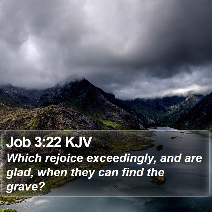 Job 3:22 KJV Bible Study