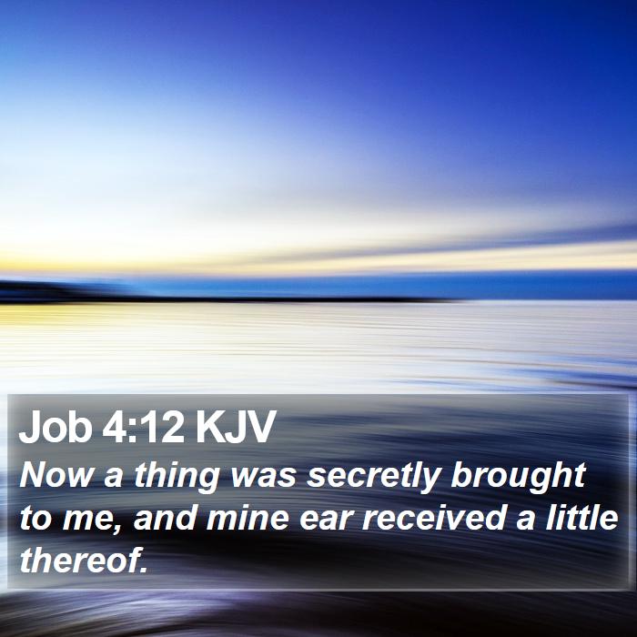 Job 4:12 KJV Bible Study