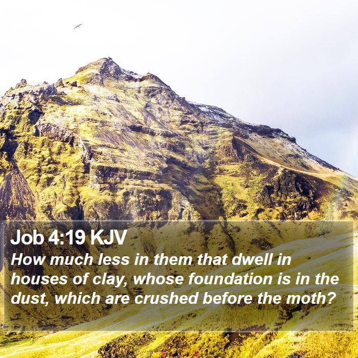 Job 4:19 KJV Bible Study