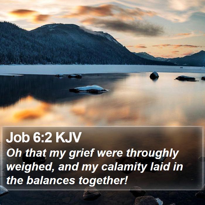 Job 6:2 KJV Bible Study