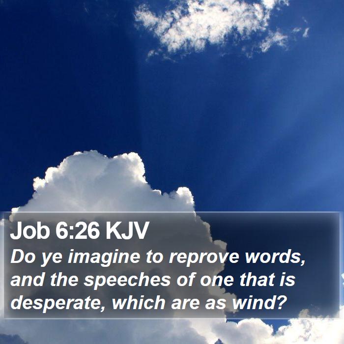 Job 6:26 KJV Bible Study