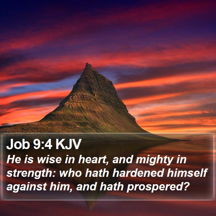 Job 9:4 KJV Bible Study