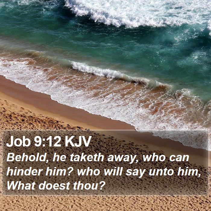 Job 9:12 KJV Bible Study