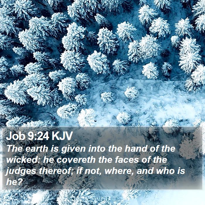 Job 9:24 KJV Bible Study