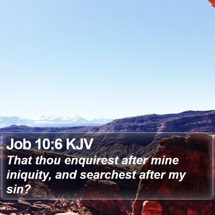 Job 10:6 KJV Bible Study