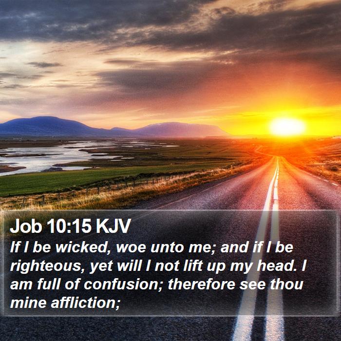 Job 10:15 KJV Bible Study