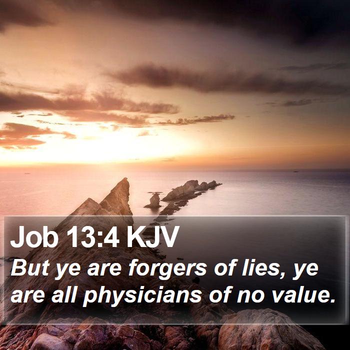 Job 13:4 KJV Bible Study