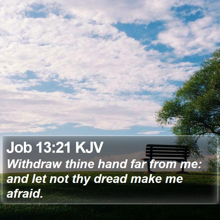 Job 13:21 KJV Bible Study