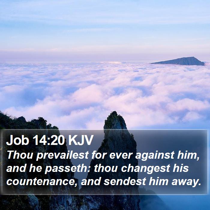 Job 14:20 KJV Bible Study