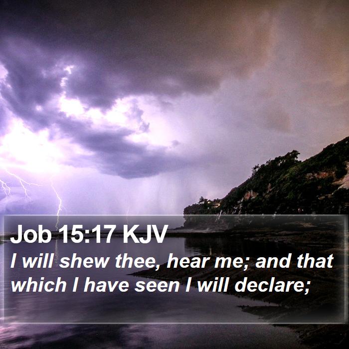 Job 15:17 KJV Bible Study