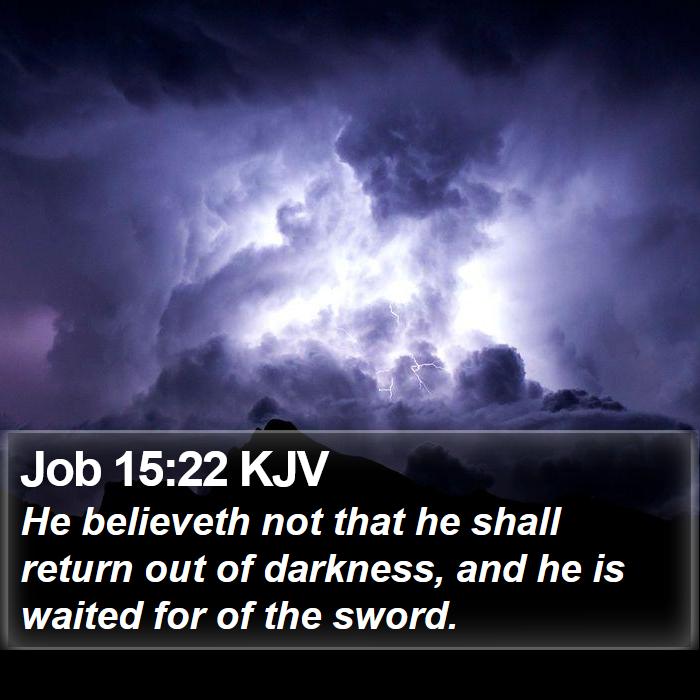 Job 15:22 KJV Bible Study