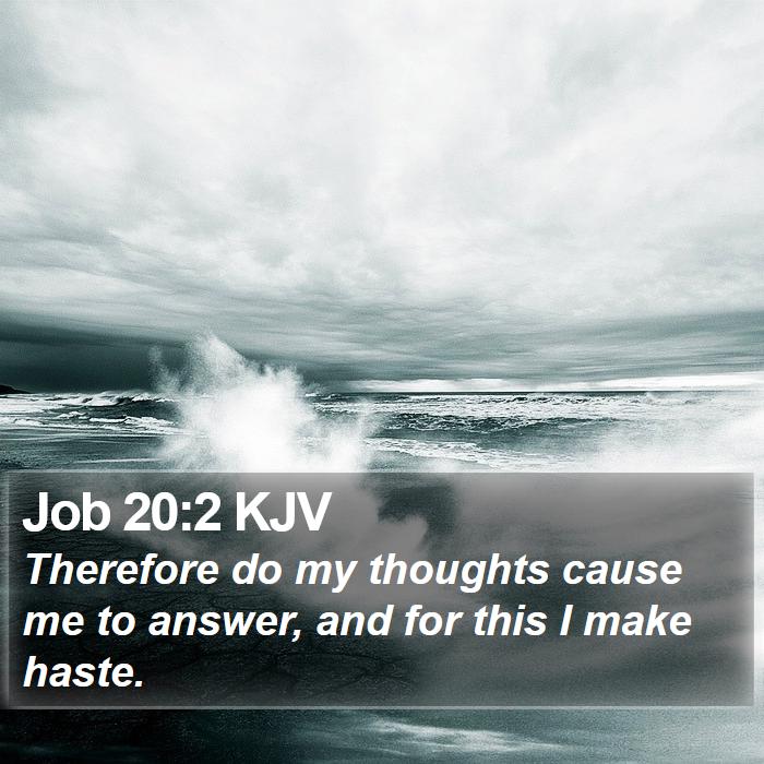 Job 20:2 KJV Bible Study