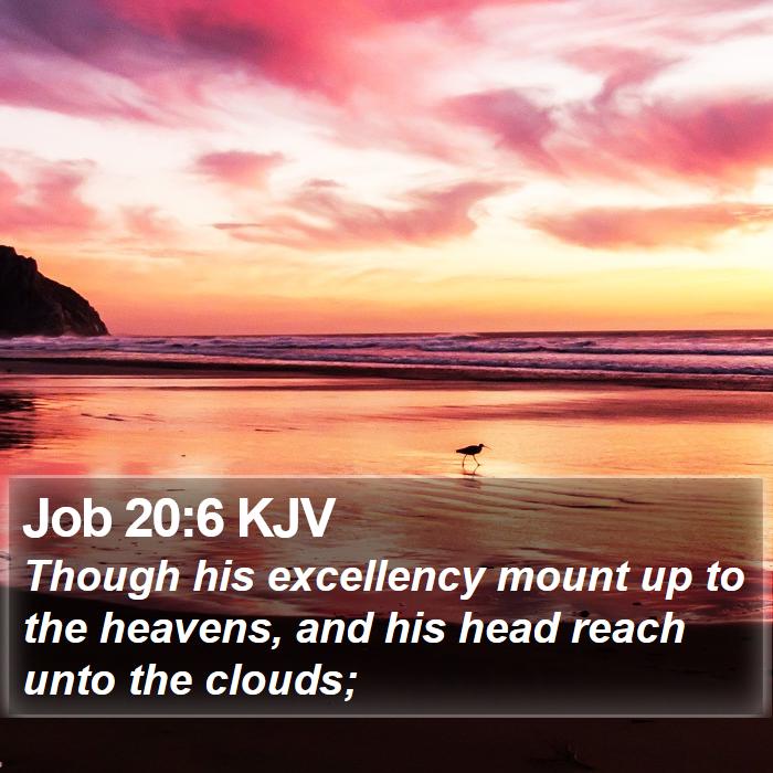 Job 20:6 KJV Bible Study