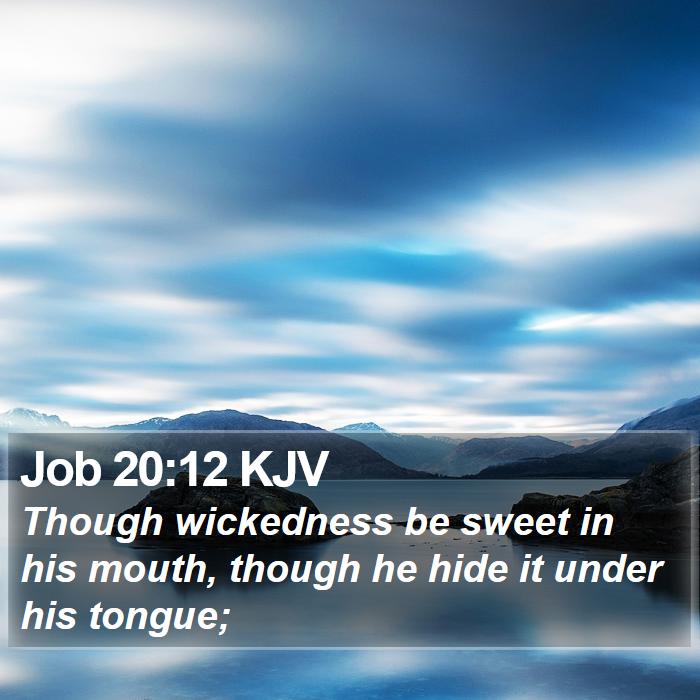 Job 20:12 KJV Bible Study