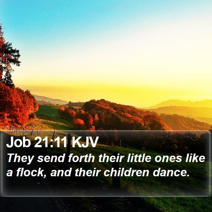 Job 21:11 KJV Bible Study