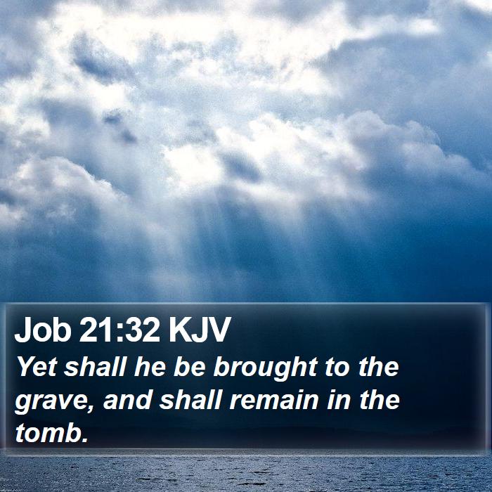 Job 21:32 KJV Bible Study