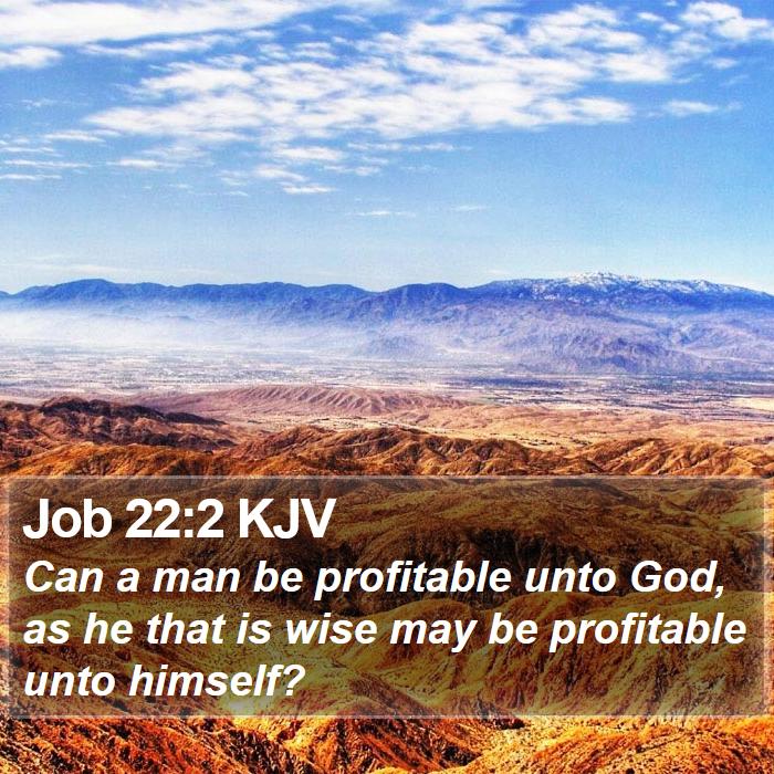 Job 22:2 KJV Bible Study