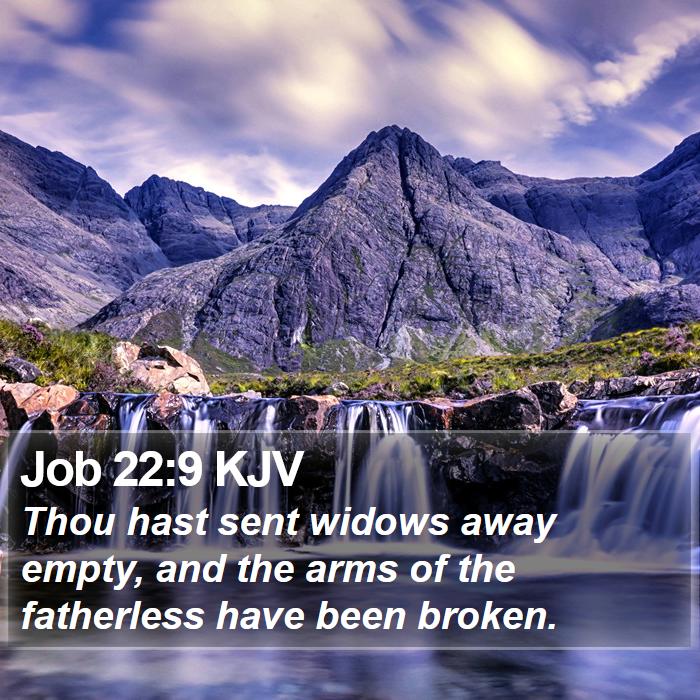 Job 22:9 KJV Bible Study