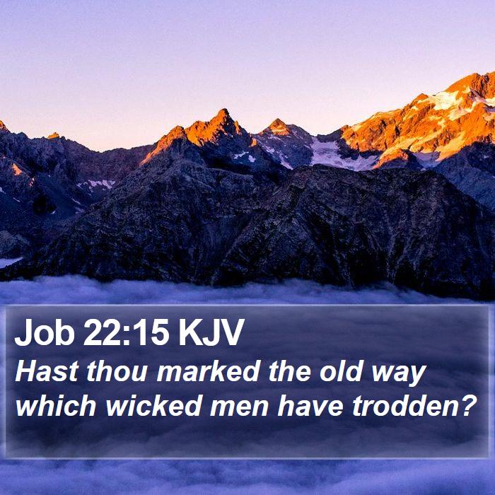 Job 22:15 KJV Bible Study