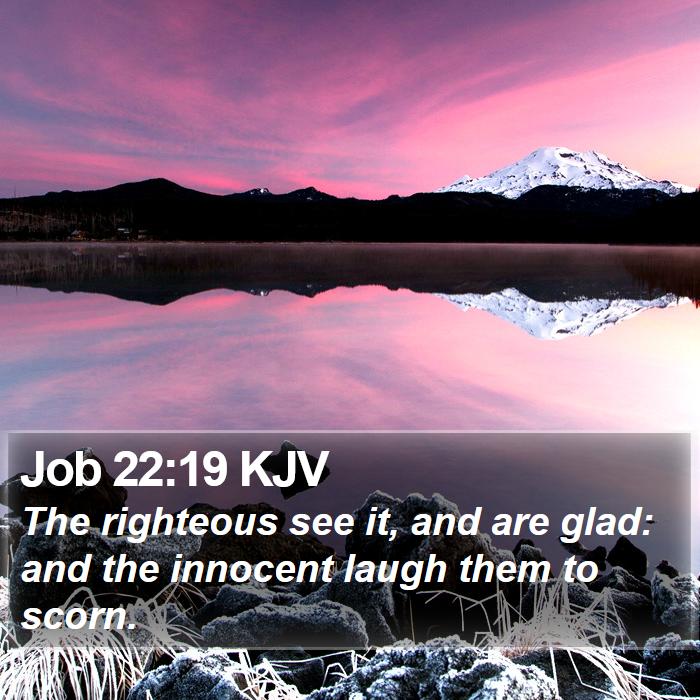 Job 22:19 KJV Bible Study