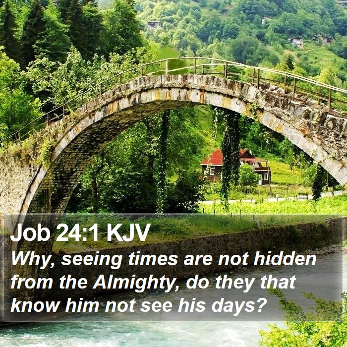 Job 24:1 KJV Bible Study