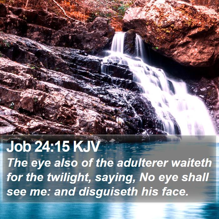 Job 24:15 KJV Bible Study