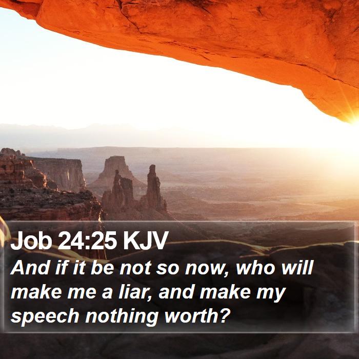 Job 24:25 KJV Bible Study