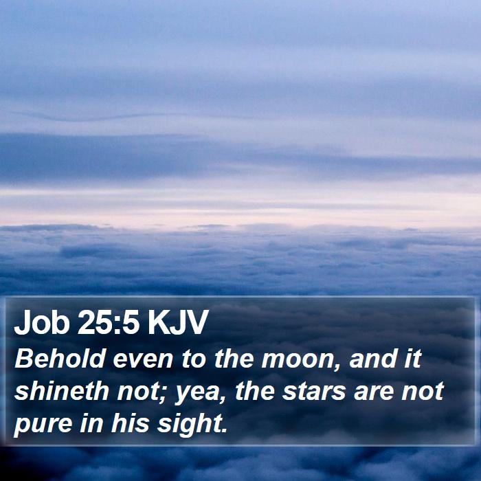 Job 25:5 KJV Bible Study