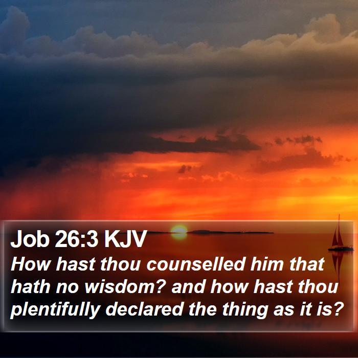 Job 26:3 KJV Bible Study