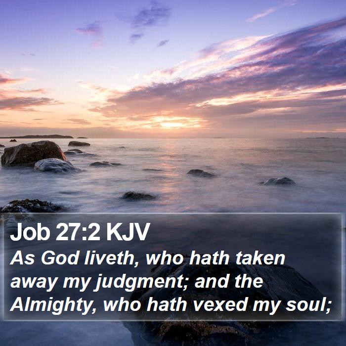 Job 27:2 KJV Bible Study