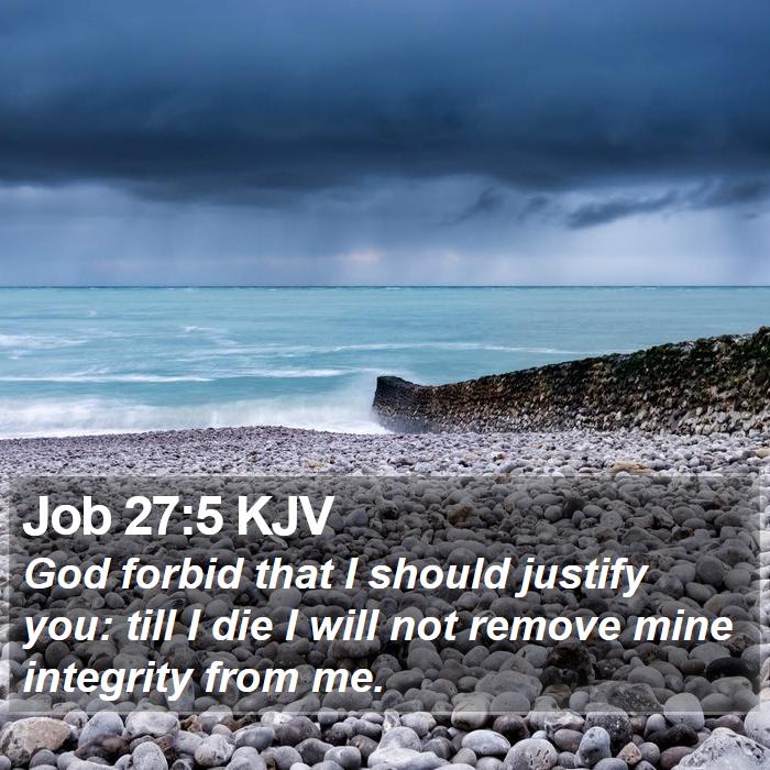 Job 27:5 KJV Bible Study