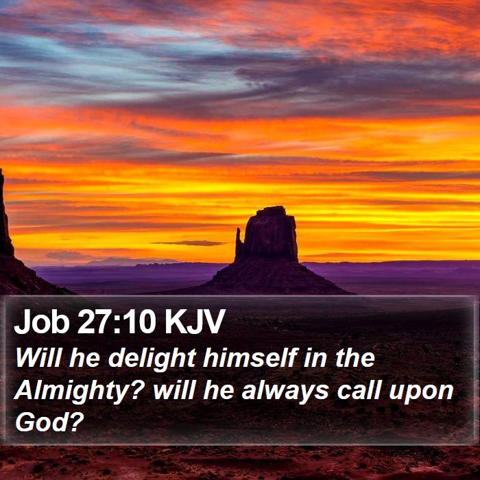 Job 27:10 KJV Bible Study