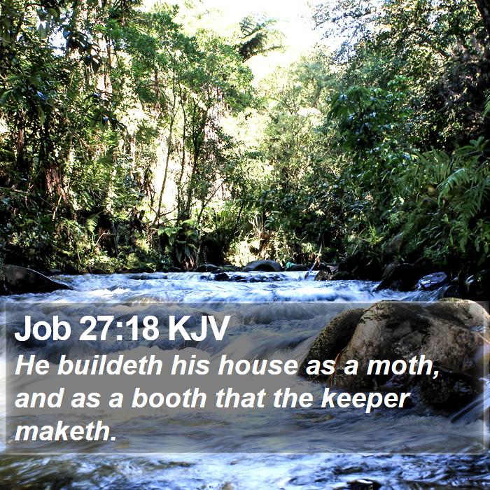 Job 27:18 KJV Bible Study