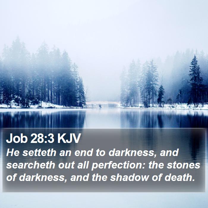 Job 28:3 KJV Bible Study