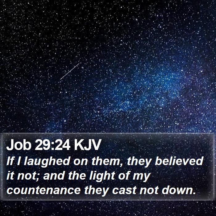 Job 29:24 KJV Bible Study