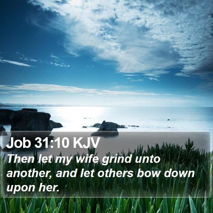 Job 31:10 KJV Bible Study