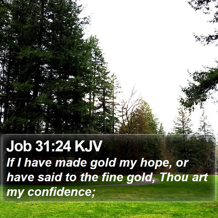 Job 31:24 KJV Bible Study