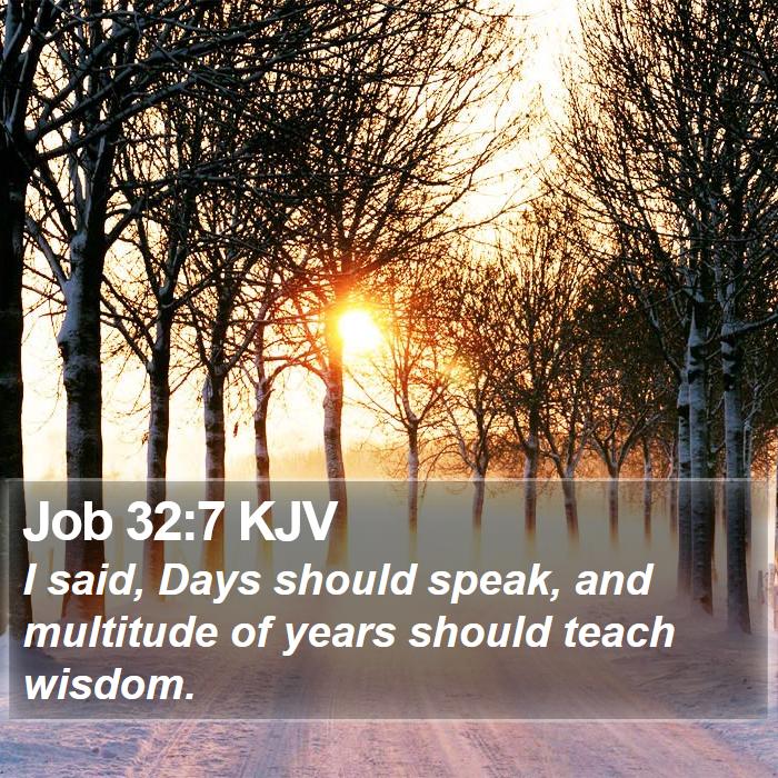 Job 32:7 KJV Bible Study