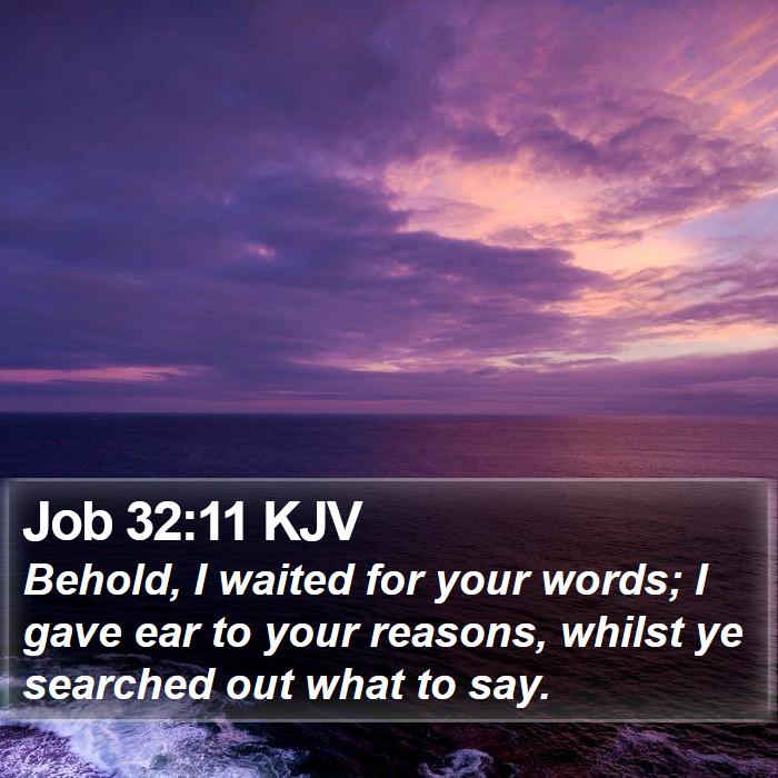 Job 32:11 KJV Bible Study