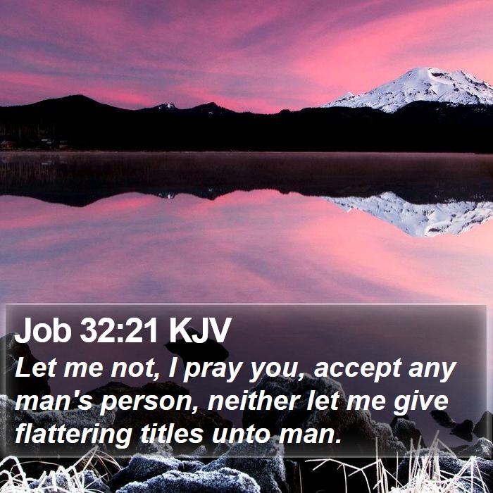 Job 32:21 KJV Bible Study