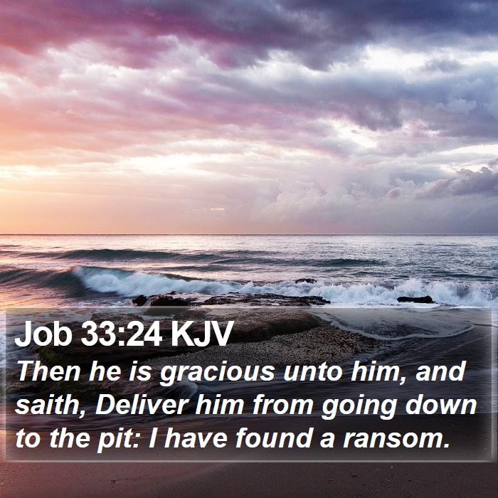 Job 33:24 KJV Bible Study