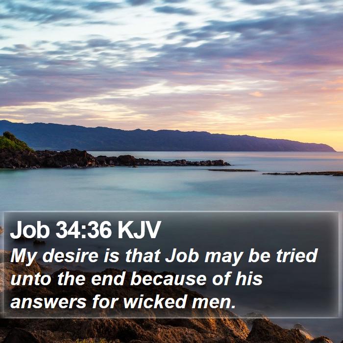 Job 34:36 KJV Bible Study