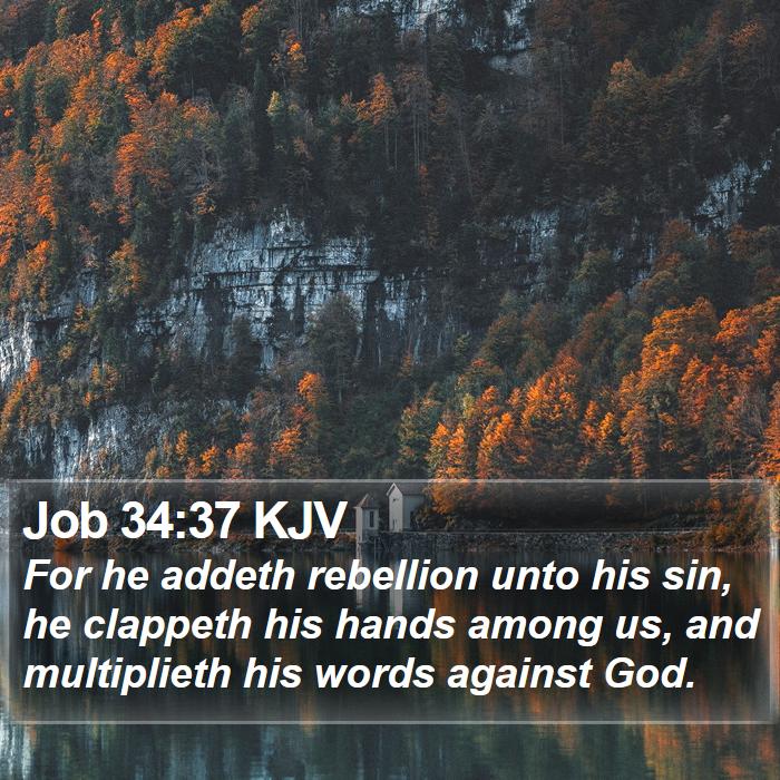 Job 34:37 KJV Bible Study