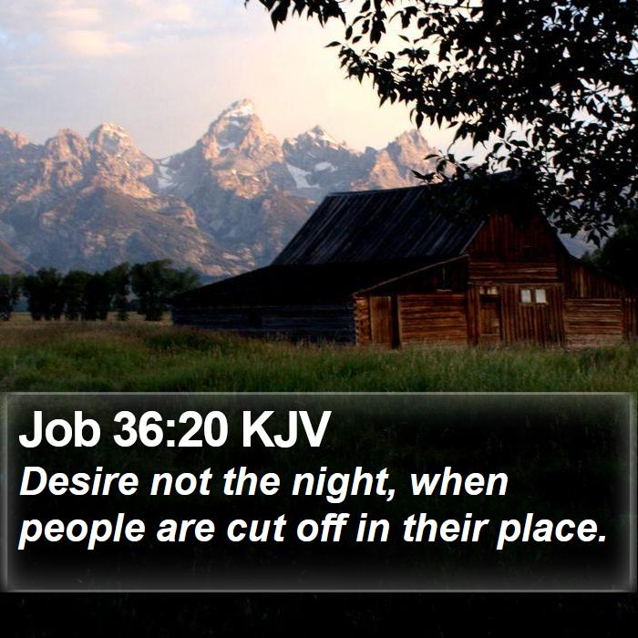 Job 36:20 KJV Bible Study