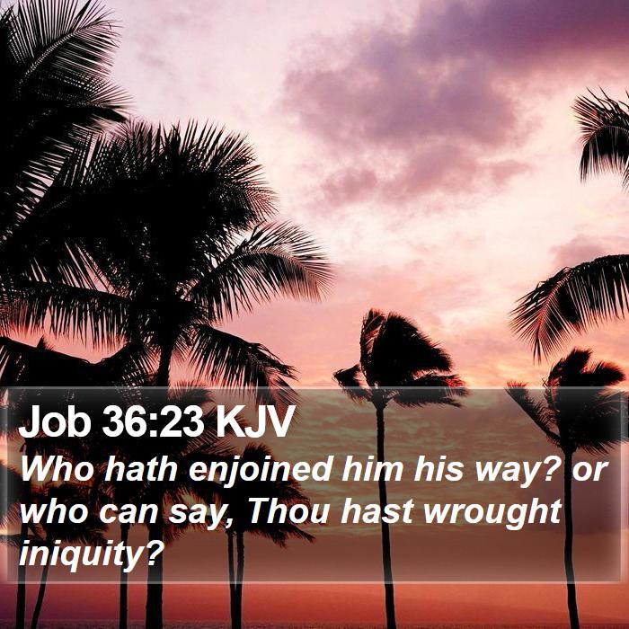 Job 36:23 KJV Bible Study