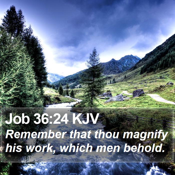 Job 36:24 KJV Bible Study